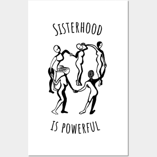 Sisterhood is Powerful Posters and Art